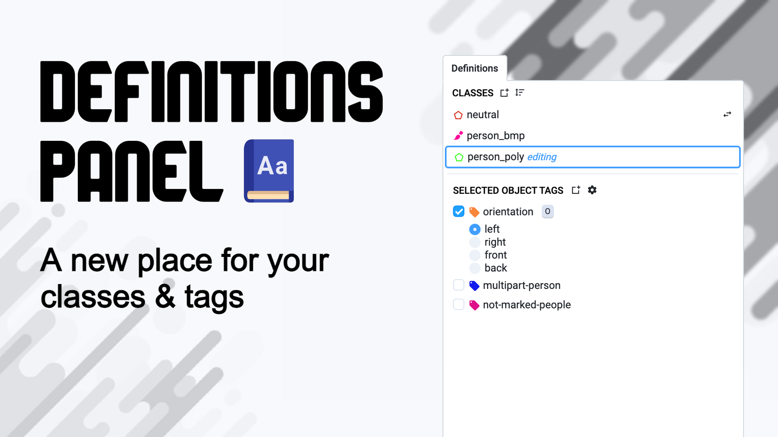 Introducing Definitions Panel: a new way to assign classes and tags