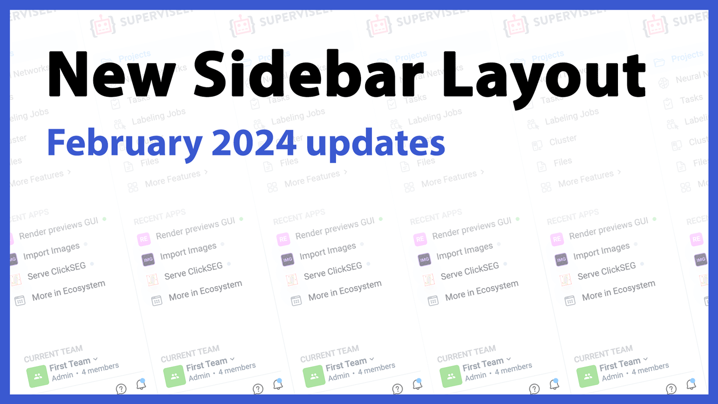 Sidebar is back! New layout and more — February 2024 updates
